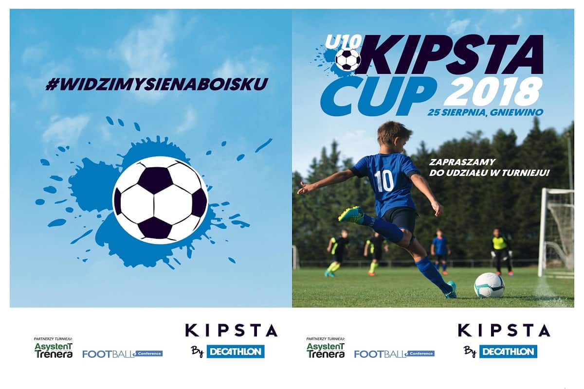 KIPSTA CUP 2018 – Ogólnopolski turniej piłkarski!